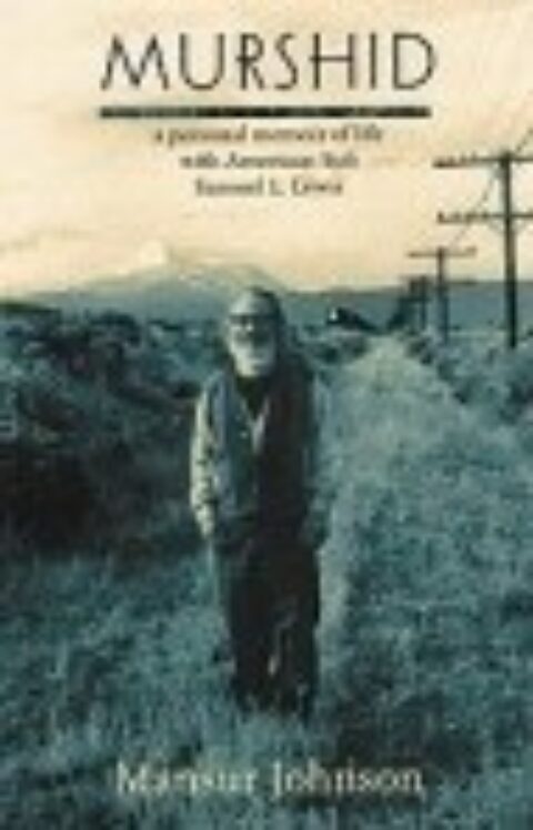 Murshid: A Personal Memoir
